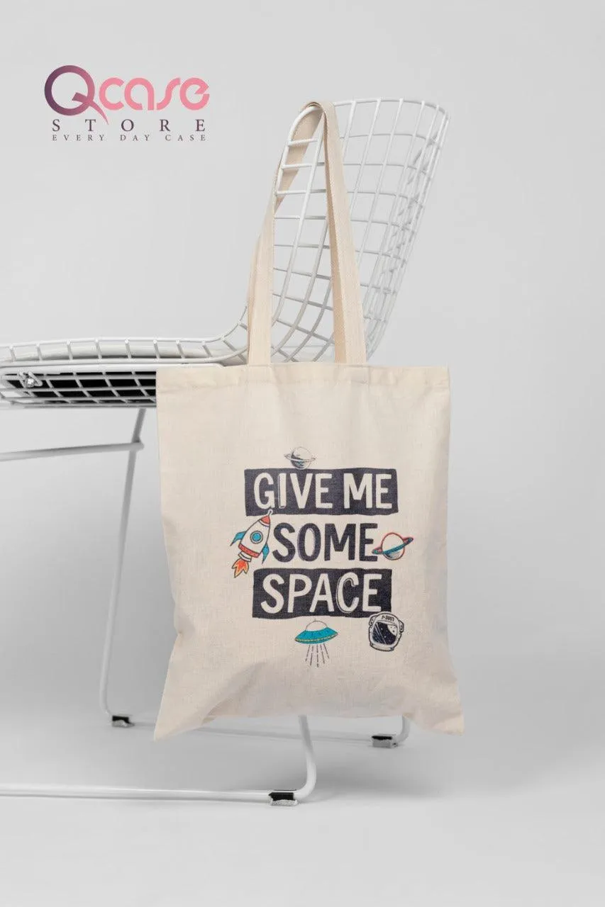 Give Me Some Space Tote Bag